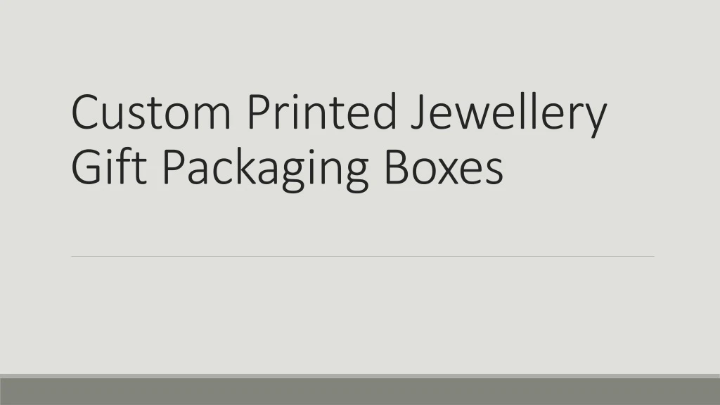 custom printed jewellery gift packaging boxes