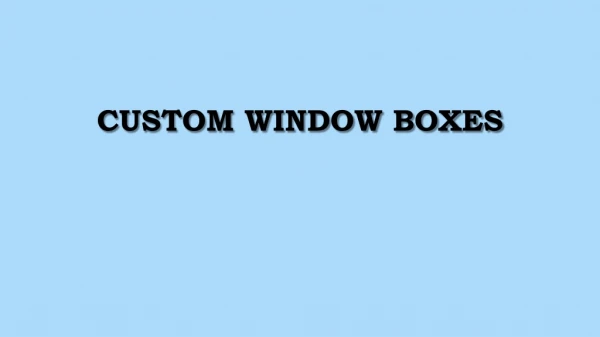 Custom Window Boxes