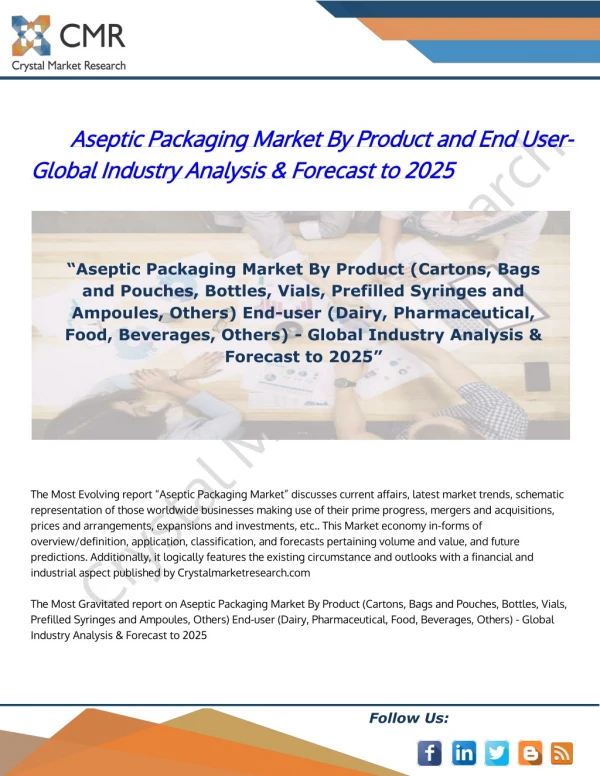 Aseptic Packaging Market By Product and End User- Global Industry Analysis & Forecast to 2025