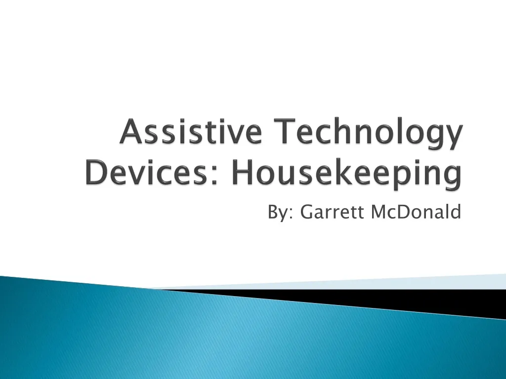 assistive technology devices housekeeping