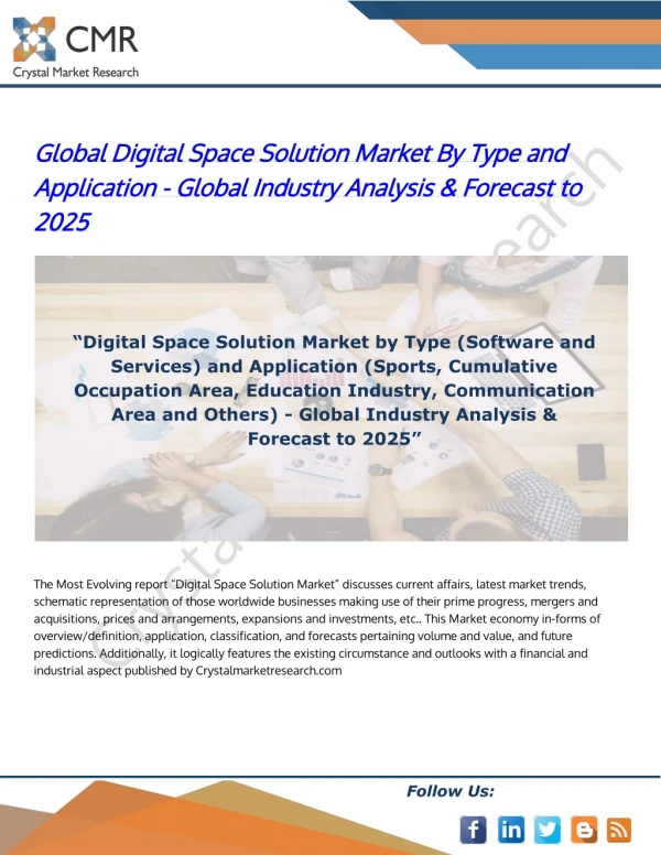 Global digital space solution market - Global Industry Analysis & Forecast to 2025