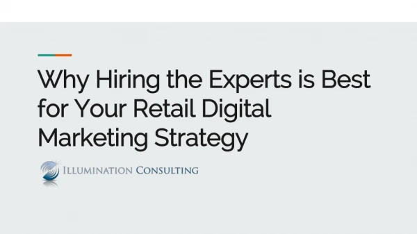 Why Hiring the Experts is Best for Your Retail Digital Marketing Strategy