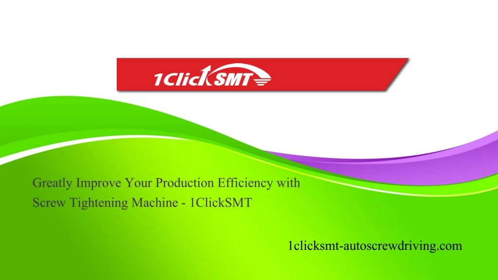 greatly improve your production efficiency with