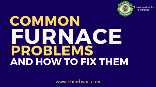 Common Furnace Problems and How To Fix Them