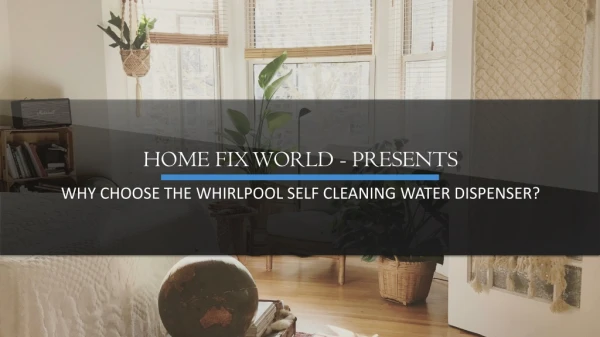 Whirlpool Self Cleaning Water Dispenser Review