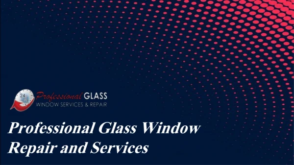Repair your Commercial Glass Repair at Baltimore MD | Visit us