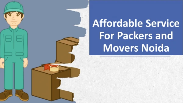 Affordable Service for Packers and Movers in Noida