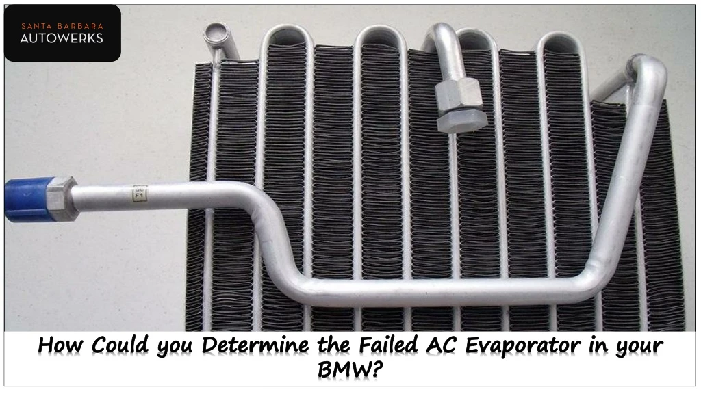 how could you determine the failed ac evaporator