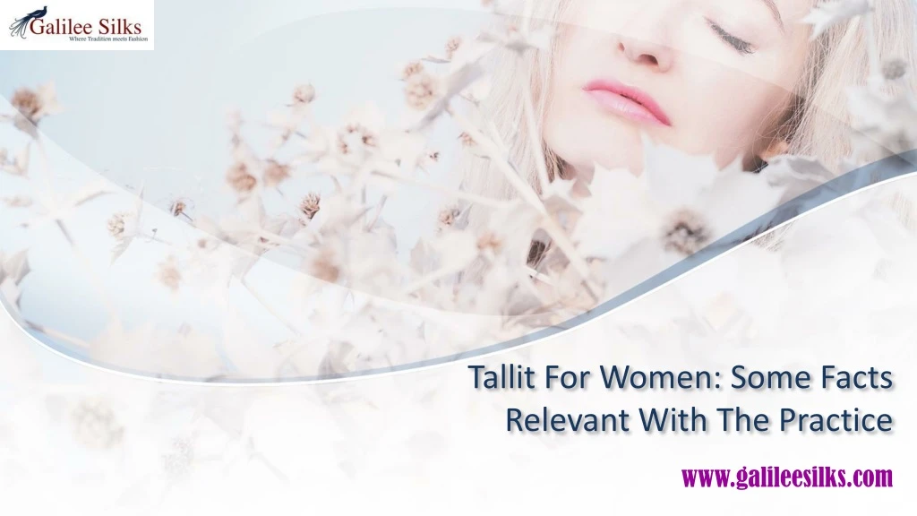 tallit for women some facts relevant with the practice