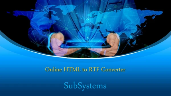 Online HTML to RTF Converter| SubSystems