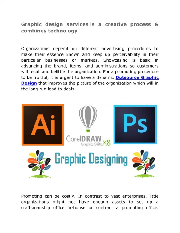 Graphic design services is a creative process & combines technology