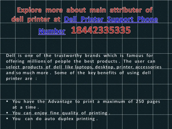 Explore more about main attributer of dell printer at Dell Printer Support Phone Number 18442335335