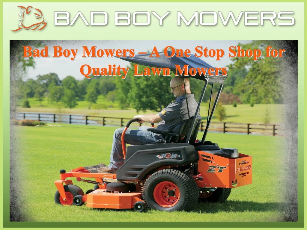 bad boy mowers a one stop shop for quality lawn