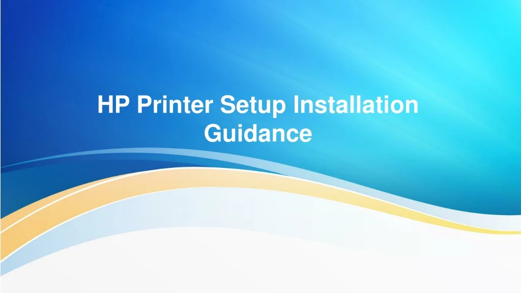 hp printer setup installation guidance
