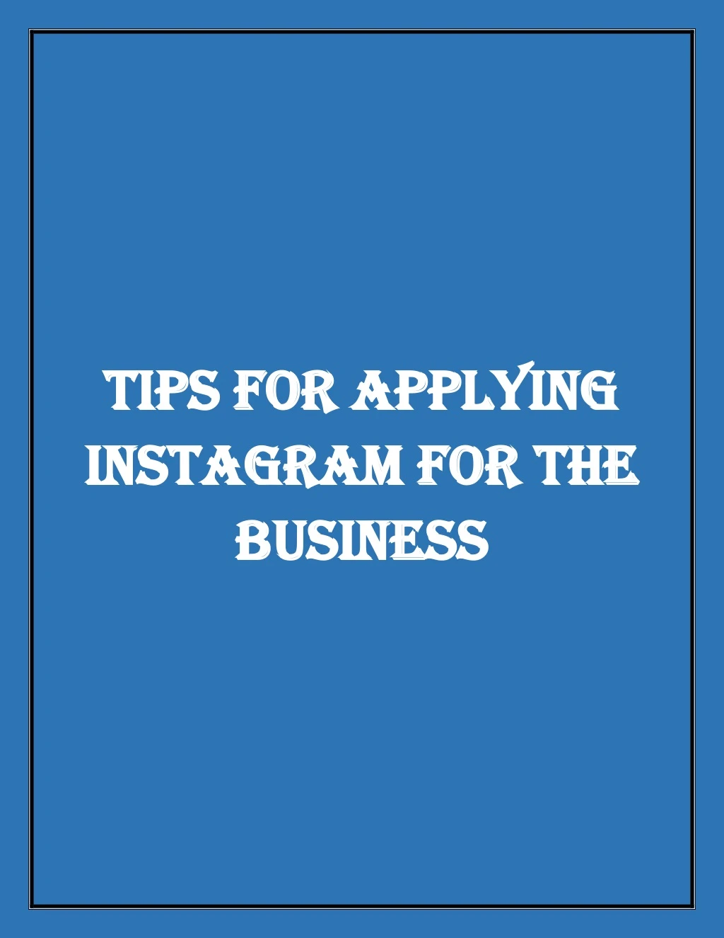 tips for applying tips for applying instagram