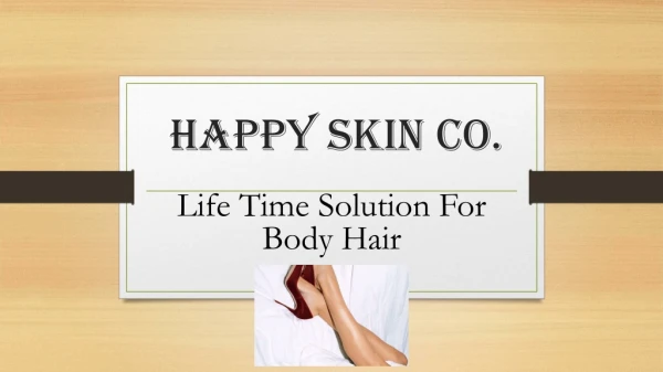 Happy Skin Co - At Home Laser Hair Removal