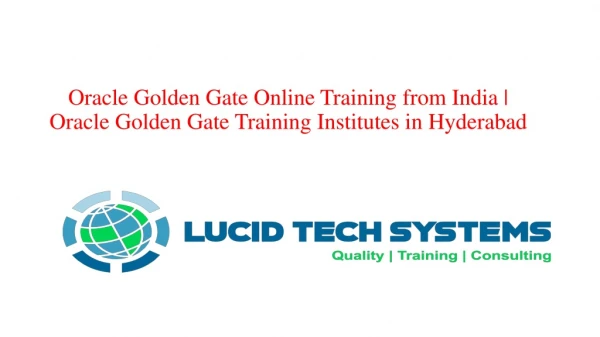 Oracle Golden Gate Online Training from India | Oracle Golden Gate Training institutes in hyderabad