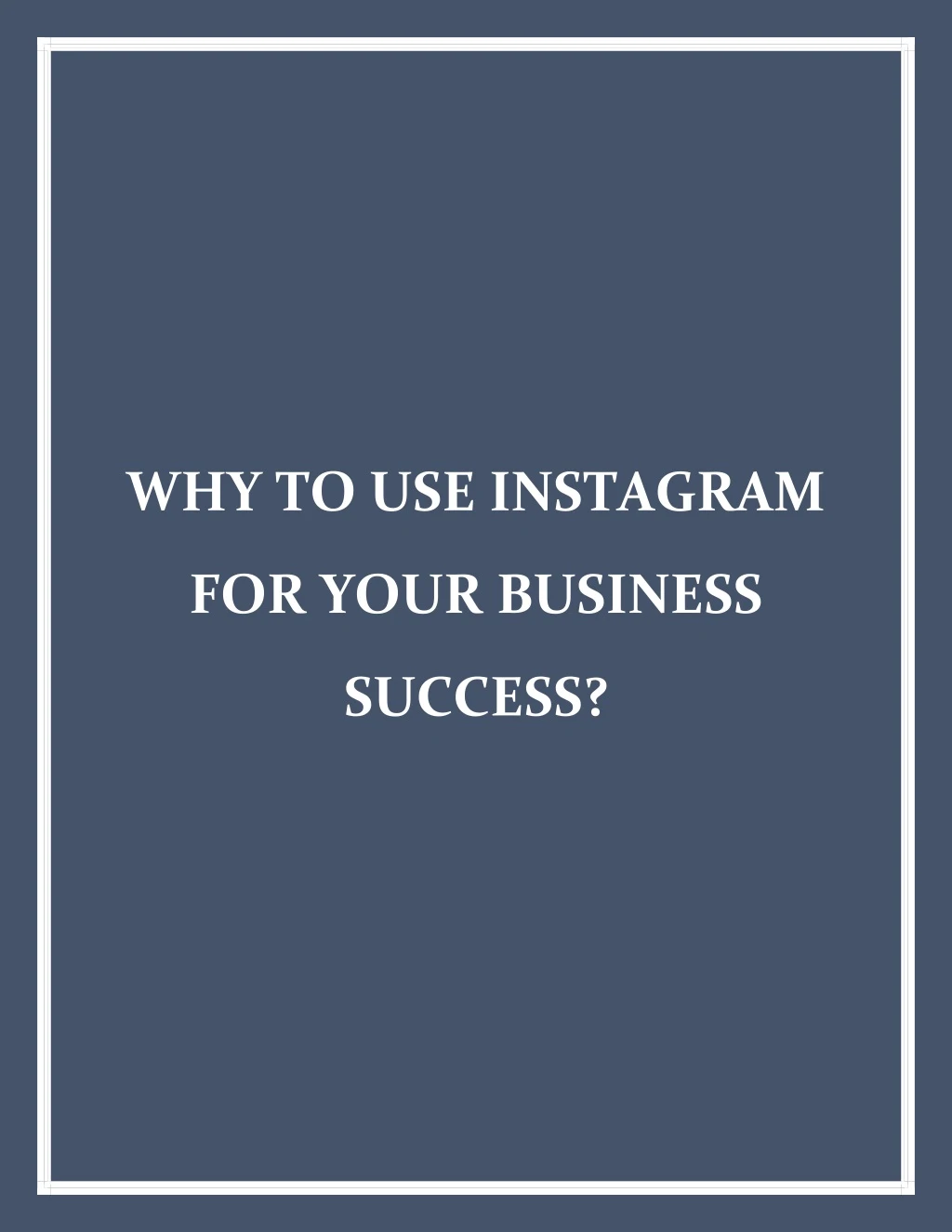 why to use instagram