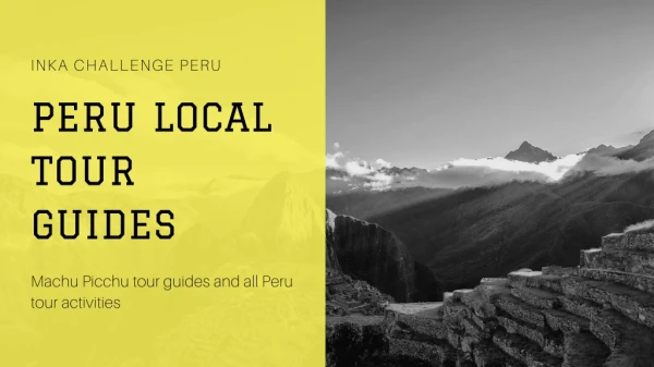 Peru local tour guides -Inka challenge peru