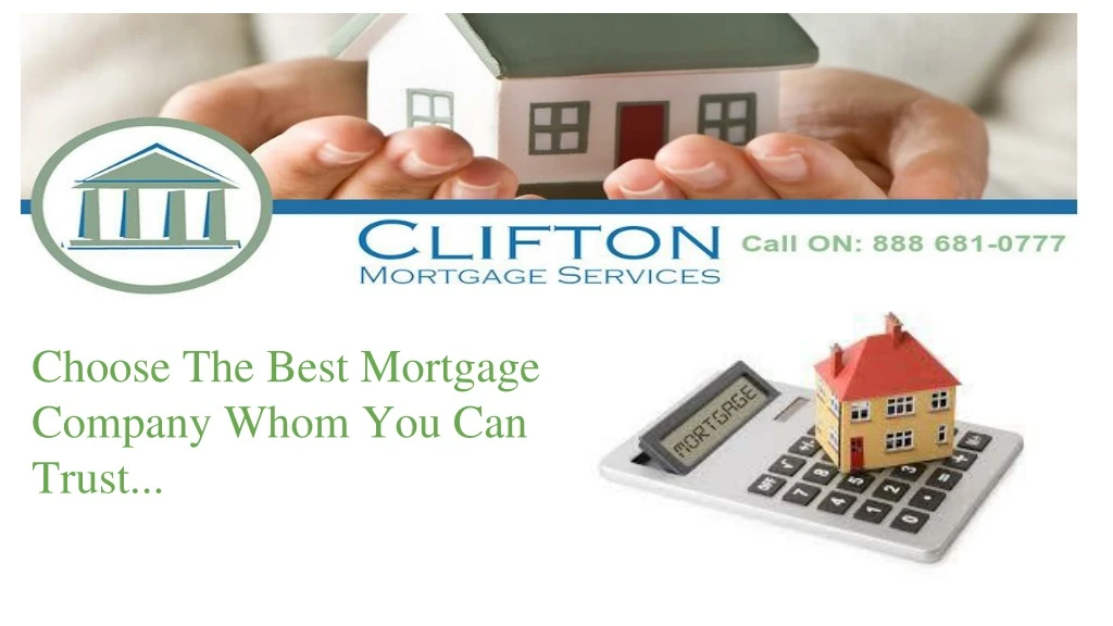 choose the best mortgage company whom