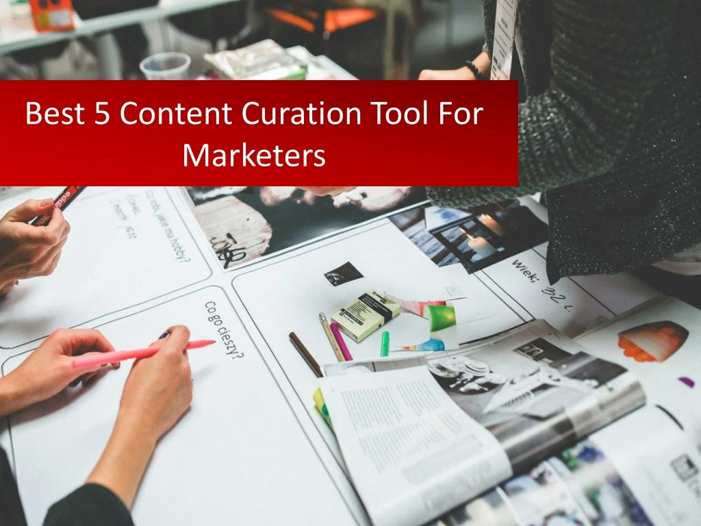 best 5 content curation tool for marketers