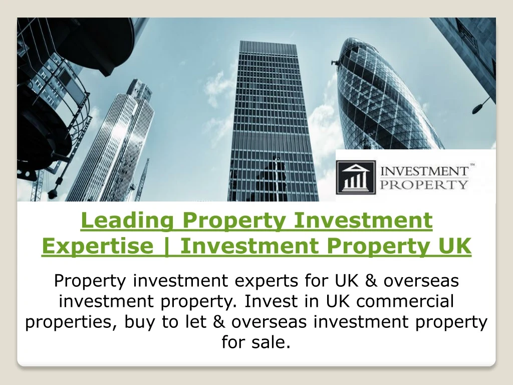 leading property investment expertise investment