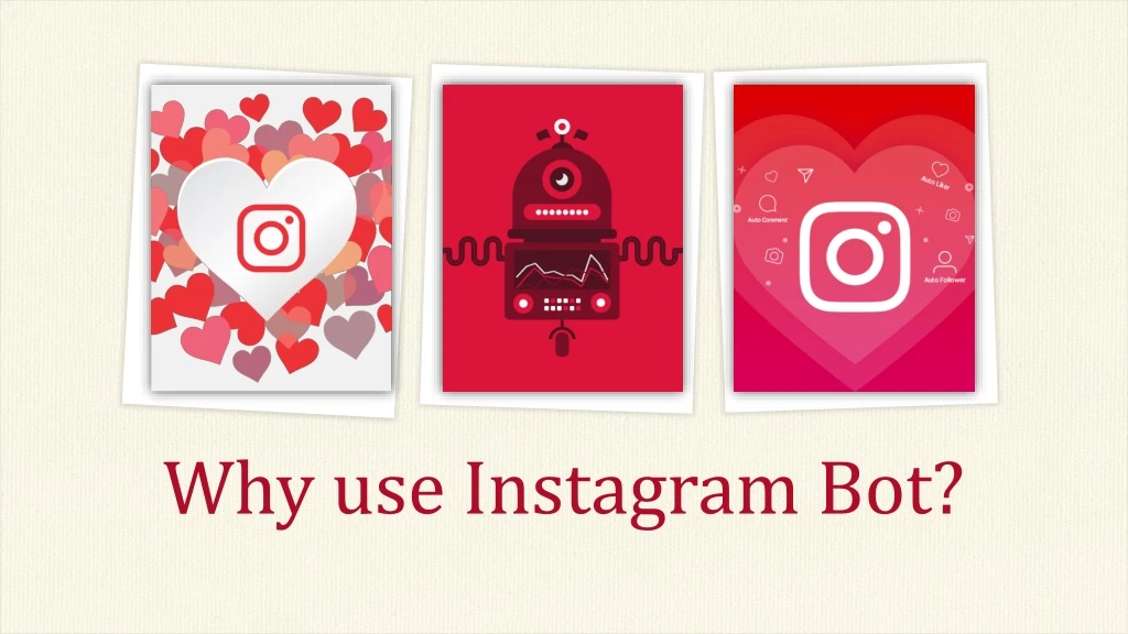 why use instagram bot
