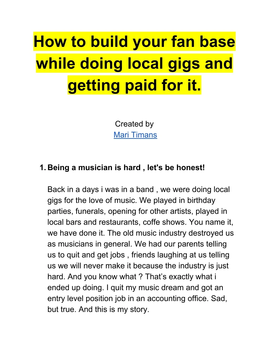how to build your fan base while doing local gigs