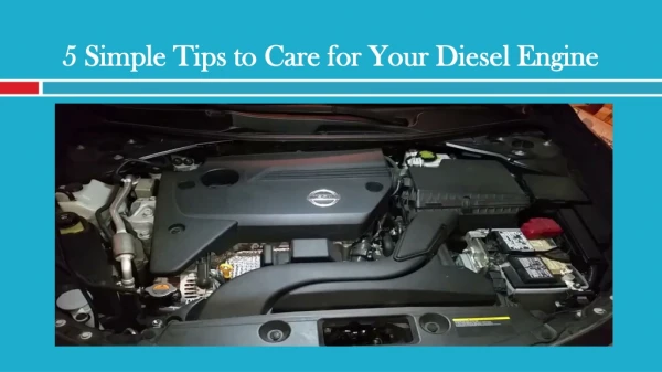Simple Tips to Care for Your Diesel Engine