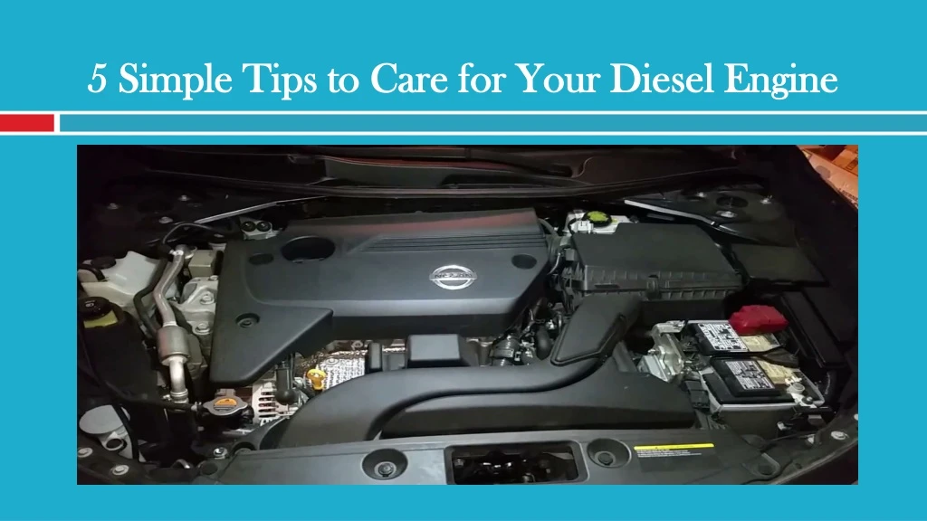 5 simple tips to care for your diesel engine
