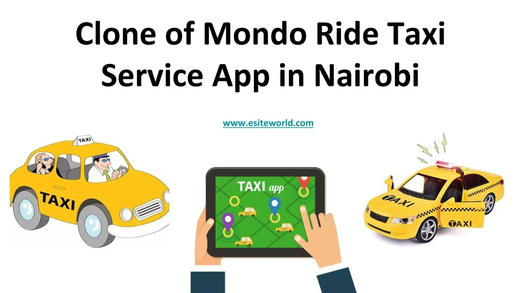 clone of mondo ride taxi service app in nairobi