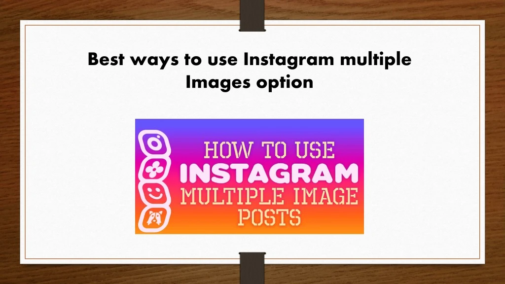 best ways to use instagram multiple images option