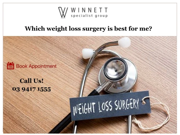 Which weight loss surgery is best for me?