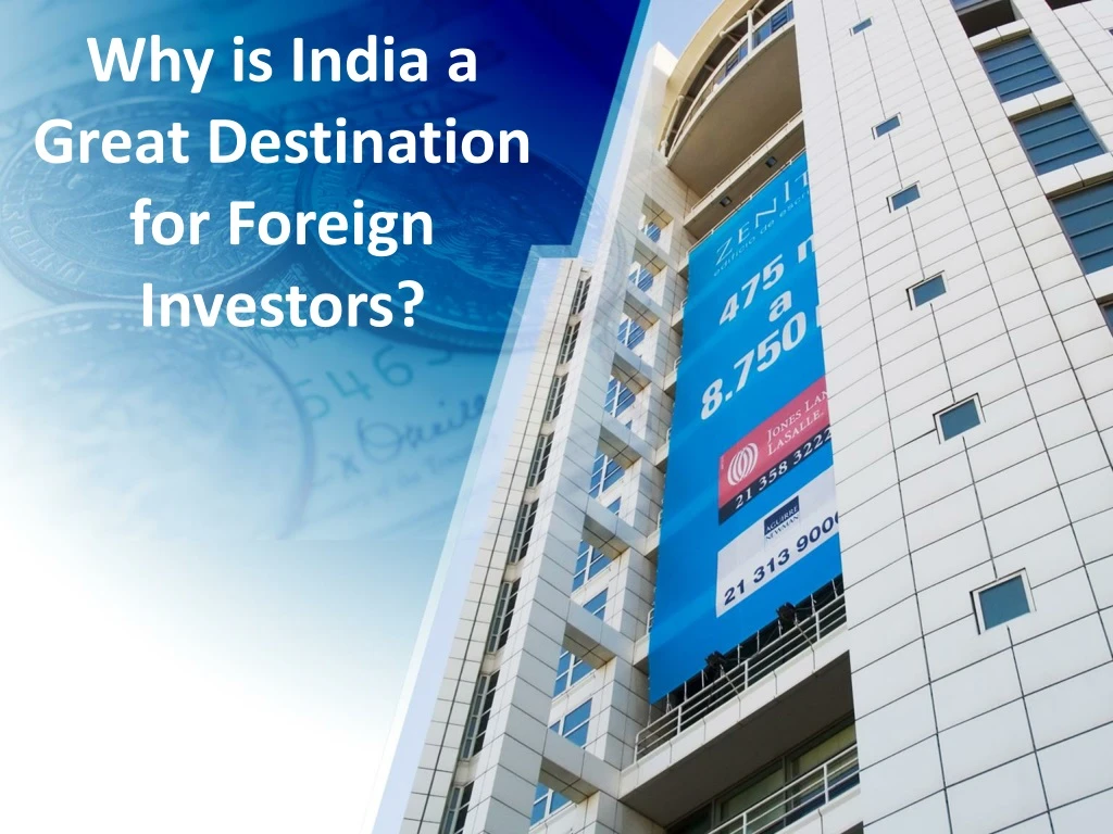 why is india a great destination for foreign investors