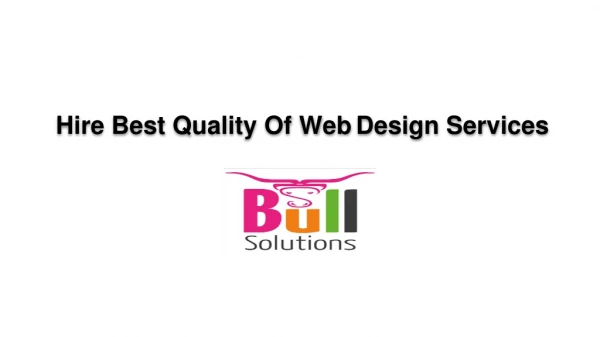 Hire Best Quality Of Web Design Services