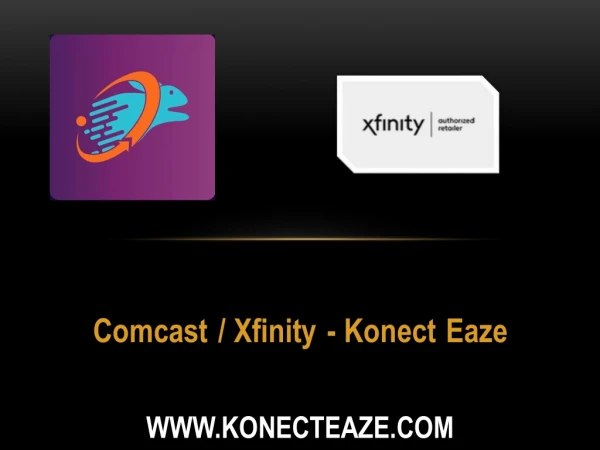 Comcast / Xfinity - Konect Eaze