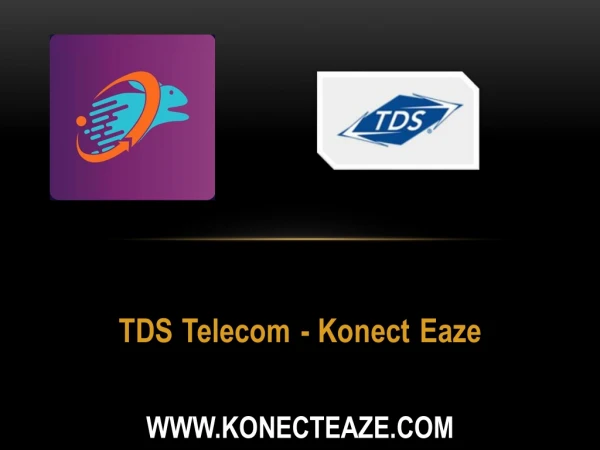 TDS Telecom - Konect Eaze
