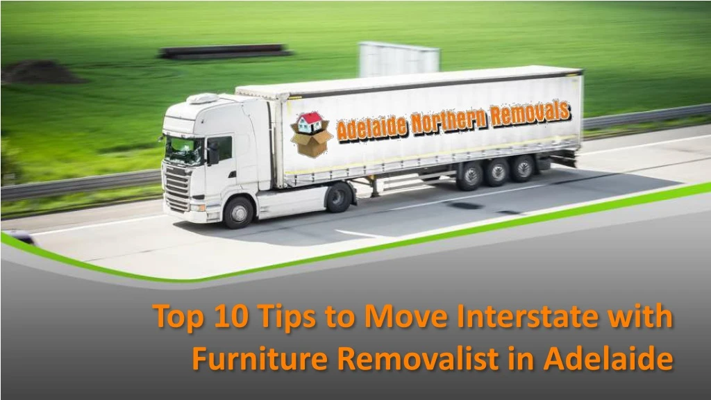 top 10 tips to move interstate with furniture