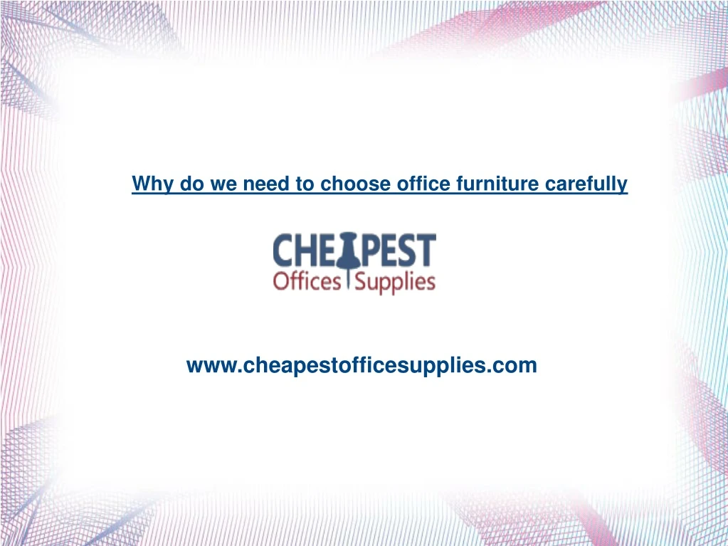 why do we need to choose office furniture