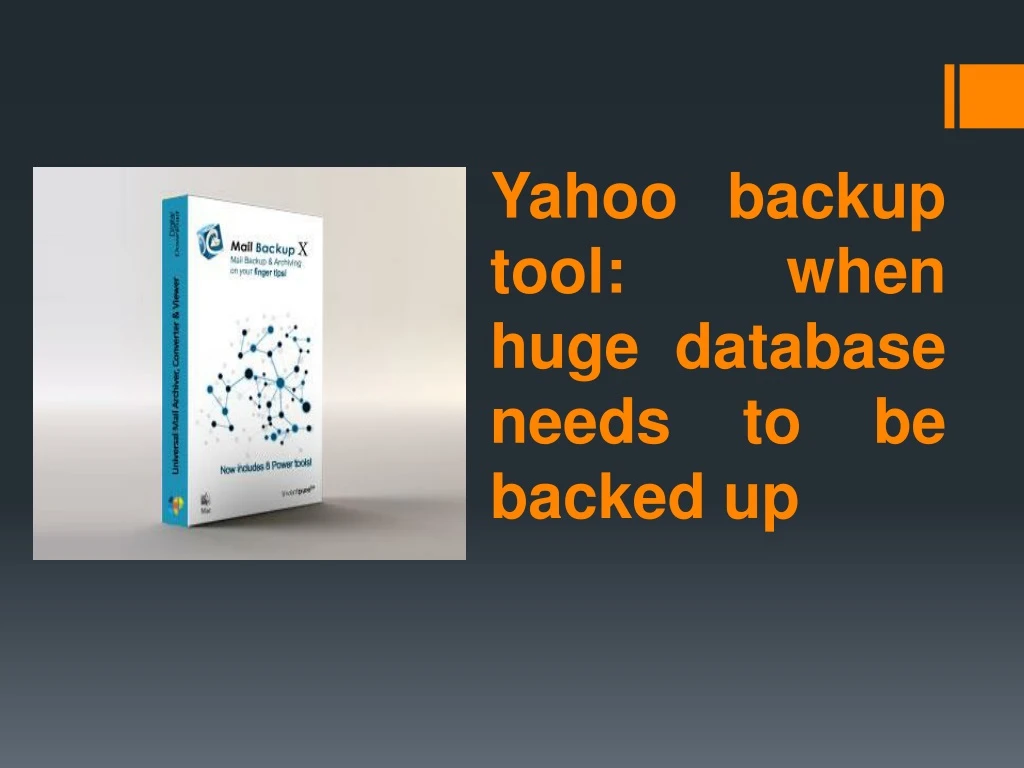 yahoo backup tool when huge database needs to be backed up