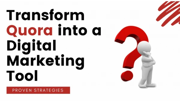 Transform Quora into a Digital Marketing Tool
