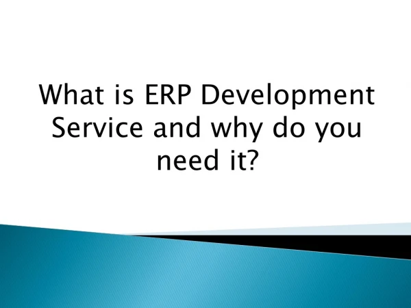 What is ERP Development Service and why do you need it?