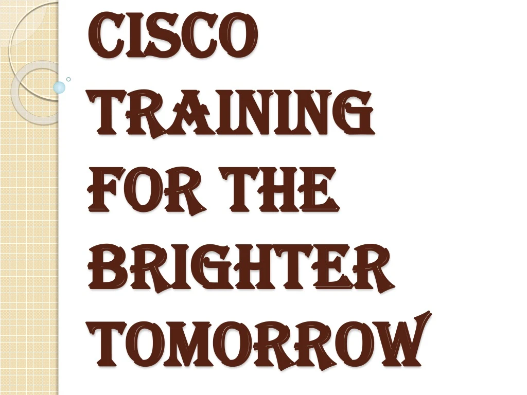 cisco training for the brighter tomorrow