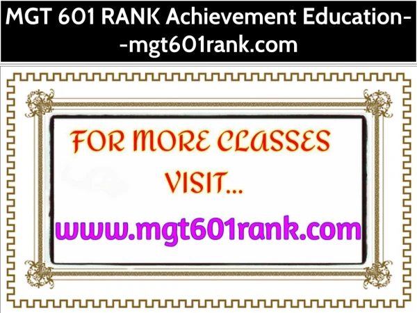 MGT 601 RANK Achievement Education--mgt601rank.com