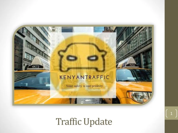 Traffic Update By Kenyan Traffic | Kenya Traffic