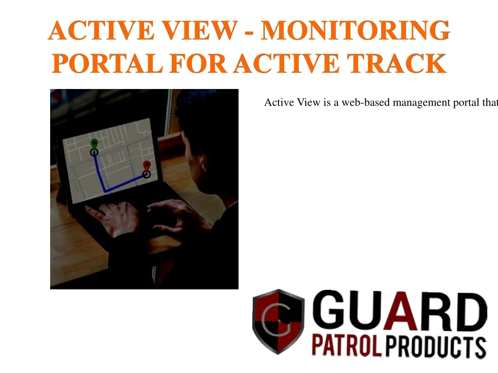 active view monitoring portal for active track