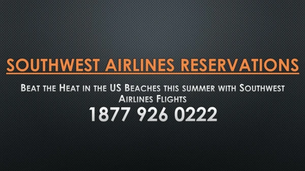 Beat the Heat in the US Beaches this summer with Southwest Airlines Flights