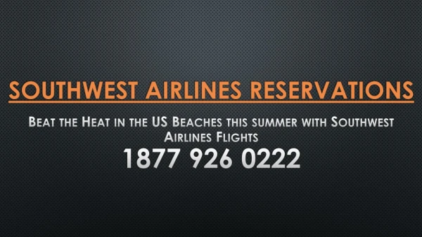 Beat the Heat in the US Beaches with Southwest Airlines Flights