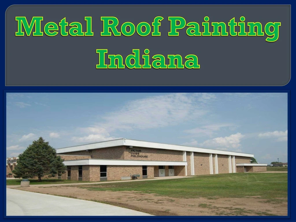metal roof painting indiana