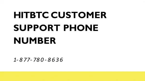 Hitbtc Customer Support 【1-877-780-8636】 Phone Number